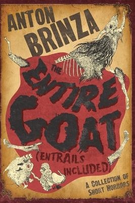 The Entire Goat (Entrails Included)