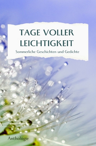 TAGE VOLLER LEICHTIGKEIT