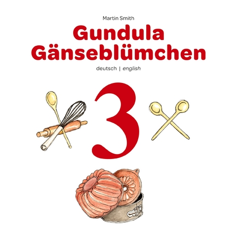 Gundula G&auml;nsebl&uuml;mchen 3 - Martin Smith