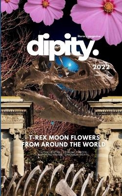 Dipity Literary Magazine Issue #2 (Jurassic Ink Rerun) - Dipity Literary Magazine