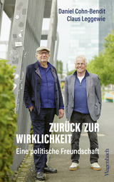 Zur&uuml;ck zur Wirklichkeit - Daniel Cohn-Bendit, Claus Leggewie