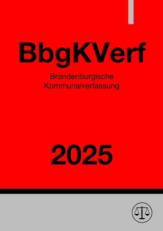 Brandenburgische Kommunalverfassung - BbgKVerf 2025