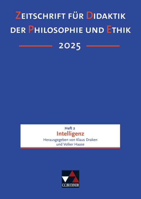 Zeitschrift für Didaktik der Philosophie und Ethik (ZDPE) / ZDPE Ausgabe 02/2025 - 