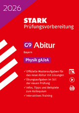 STARK Physik gA/eA - Abitur 2026 Bayern - Prüfungsvorbereitung - 