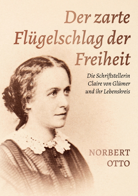 Der zarte Fl&uuml;gelschlag der Freiheit - Norbert Otto