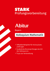 STARK Mathematik Kolloquium - G9-Abitur Bayern - Prüfungsvorbereitung - Sybille Reimann