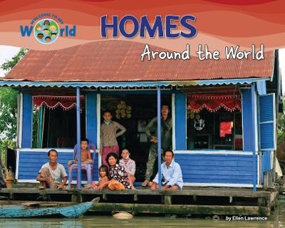 Homes Around the World - Ellen Lawrence