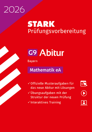 STARK Mathematik eA - Abitur 2026 Bayern - Prüfungsvorbereitung