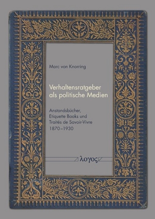 Verhaltensratgeber als politische Medien