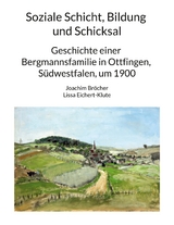 Soziale Schicht, Bildung und Schicksal - Joachim Br&ouml;cher, Lissa Eichert-Klute