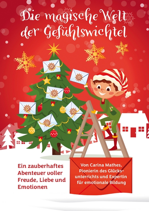 Die magische Welt der Gef&uuml;hlswichtel - Carina Mathes