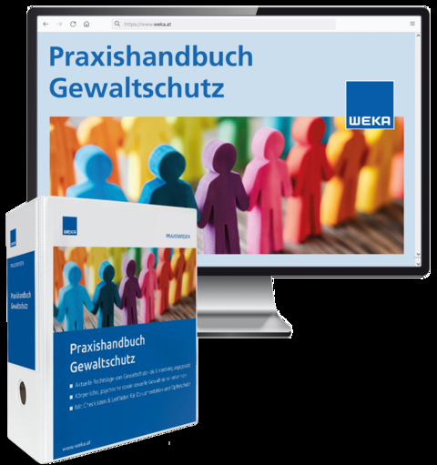 Praxishandbuch Gewaltschutz - Dr. Isabelle Dessulemoustier-Bovekercke-Ofner, Elisabeth Eder-Janca, Birgit Elsner, Mag.a Dr.in Magdalena Hartl, Katharina Hofbauer-Thiery, BA MSc Koch  Daniel, MA Muche  Iris, Dipl. Ing. Andrea Narten, Mag.a Sabine Petsch, Mag.a Susanne Praglowski, MA Scheiblauer  Mag.a Theres, Lea Verena Singer, MA Throm  Mag.a Claudia, Mag. Sandra E. Velásquez Montiel, Ulrike Walk, Karin Dr. Zahiragic, Mag.a Vera Baubin