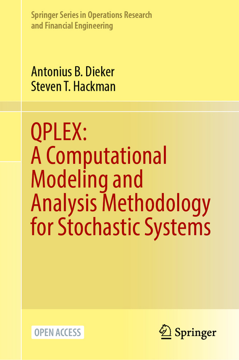 QPLEX: A Computational Modeling and Analysis Methodology for Stochastic Systems - Antonius B. Dieker, Steven T. Hackman