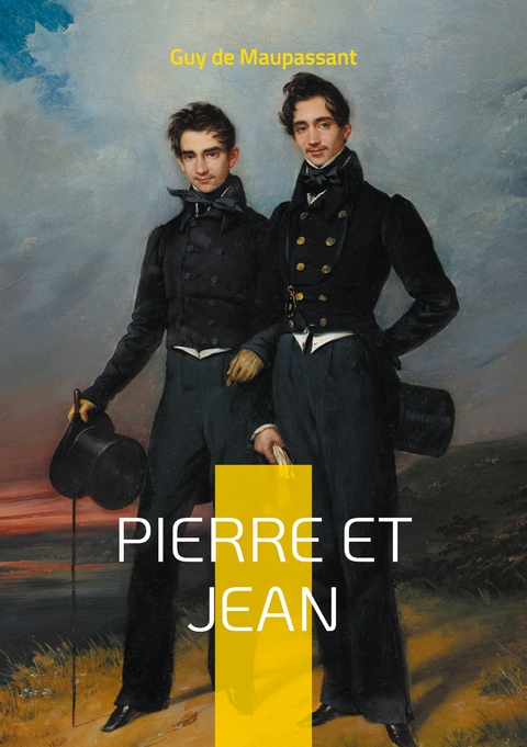Pierre et Jean - Guy de Maupassant