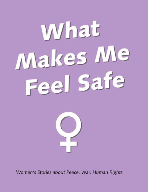 What Makes Me Feel Safe - 