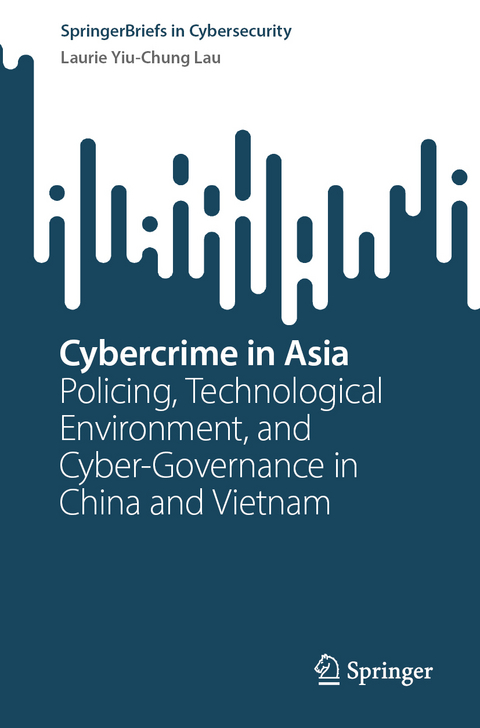 Cybercrime in Asia - Laurie Yiu-Chung Lau