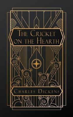 The Cricket on the Hearth - Charles Dickens