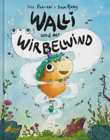 Walli und der Wirbelwind - Iris Fedrizzi