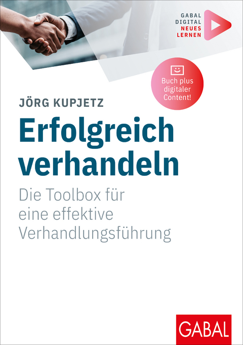 Erfolgreich verhandeln - J&ouml;rg Kupjetz