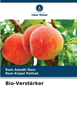 Bio-Verst&auml;rker - Ram Awadh Ram, Ram Kripal Pathak