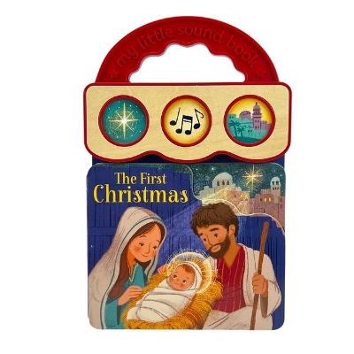 The First Christmas (Little Sunbeams) - Holly Berry-Byrd