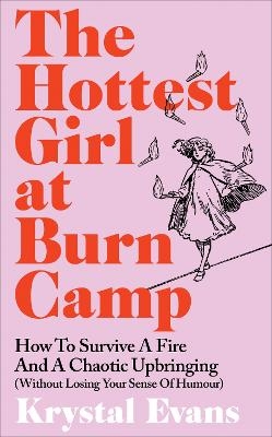 The Hottest Girl at Burn Camp - Krystal Evans