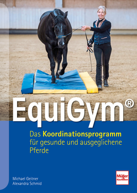EquiGym&reg; - Michael Geitner, Alexandra Schmid