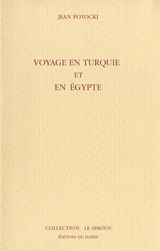 Voyage en Turquie et en Egypte - Jean Potocki