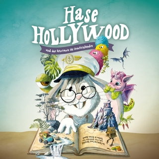 Hase Hollywood und das Geheimnis des Drachenlandes - Audio CDs