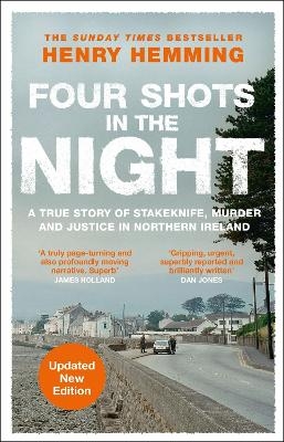 Four Shots in the Night - Henry Hemming