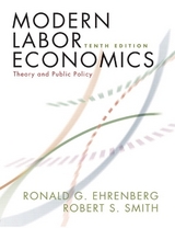 Modern Labor Economics - Ehrenberg, Ronald G.; Smith, Robert S.