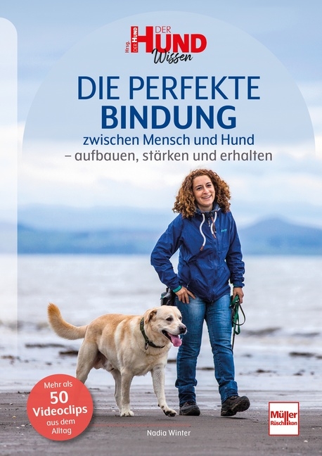 Die perfekte Bindung zwischen Mensch und Hund - Nadia Winter