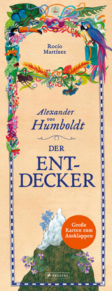 Alexander von Humboldt. Der Entdecker - Roc&iacute;o Mart&iacute;nez