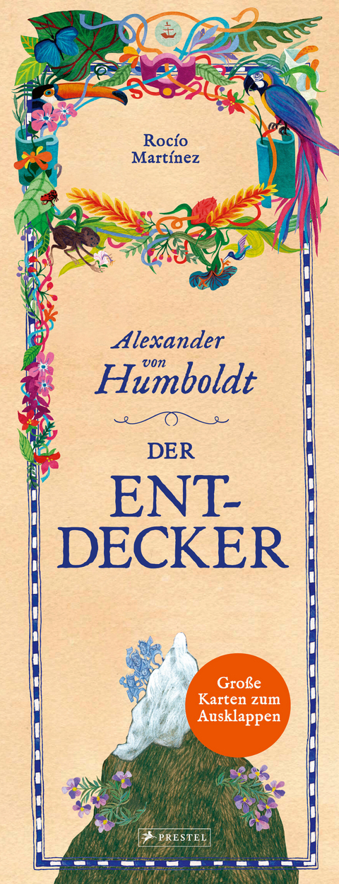 Alexander von Humboldt. Der Entdecker - Roc&iacute;o Mart&iacute;nez