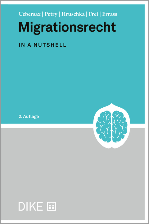 Migrationsrecht - Peter Uebersax, Roswitha Petry, Constantin Hruschka, Nula Frei, Christoph Errass
