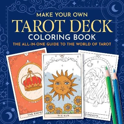 Make Your Own Tarot Deck Coloring Book -  Frechverlag