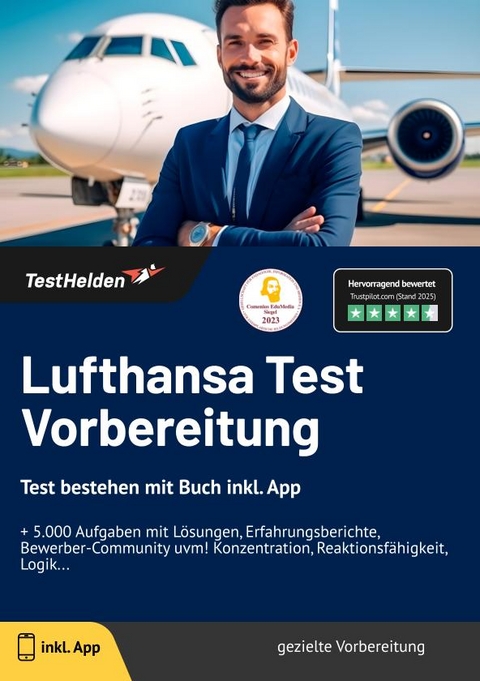 Lufthansa Test Vorbereitung: Test bestehen mit Buch inkl. App | + 5.000 Aufgaben mit L&ouml;sungen, Erfahrungsberichte, Bewerber-Community uvm! Konzentration, Reaktionsf&auml;higkeit, Logik... - Tom Wenk