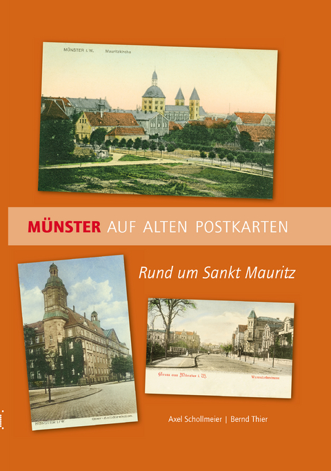 M&uuml;nster auf alten Postkarten - Axel Schollmeier, Bernd Thier