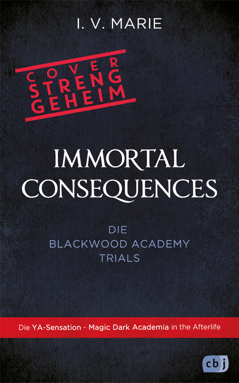 Immortal Consequences &ndash; Die Blackwood-Academy-Trials - I.V. Marie