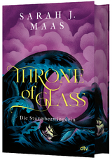 Throne of Glass &ndash; Die Sturmbezwingerin - Sarah J. Maas