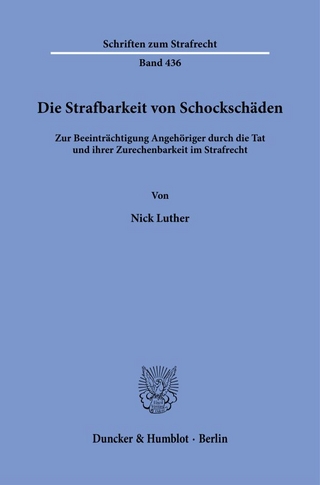 Die Strafbarkeit von Schockschäden