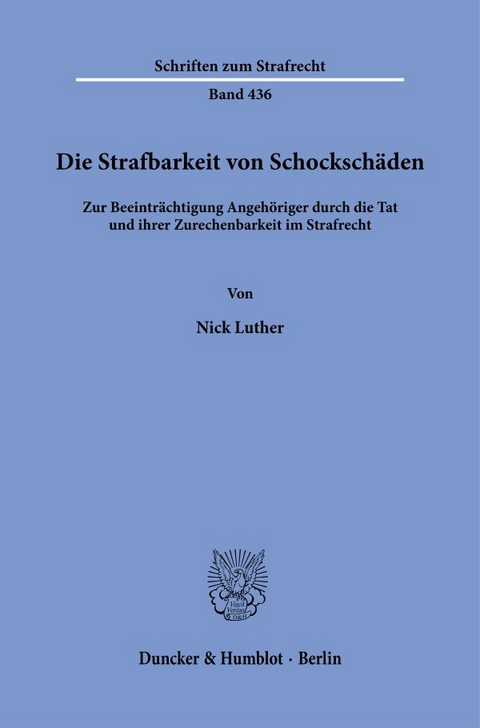 Die Strafbarkeit von Schocksch&auml;den - Nick Luther