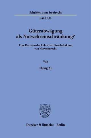 Güterabwägung als Notwehreinschränkung?