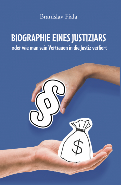 Biographie eines Justiziars - Branislav Fiala