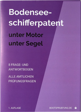 Bo­den­see­schif­fer­pa­tent (BSP): Prü­fungs­fra­gen unter Motor und Segel
