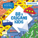 88 x Origami Kids &ndash; Fahrzeuge - Thade Precht