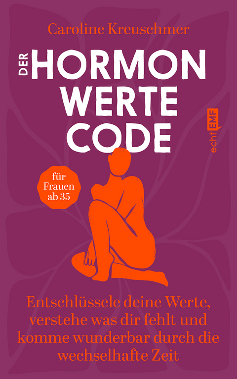 Der Hormonwerte-Code - Caroline Kreuschmer