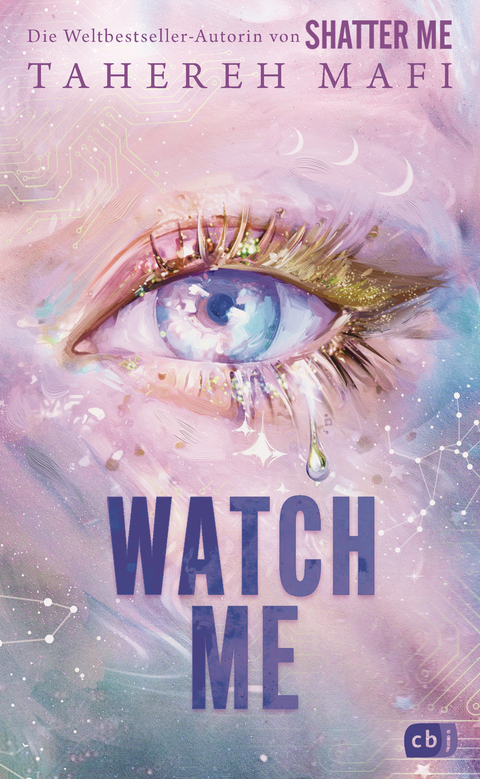 Watch Me &ndash; Ein Shatter-Me-Roman - Tahereh Mafi