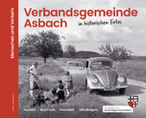 Verbandsgemeinde Asbach in historischen Fotos - Alfred B&uuml;llesbach