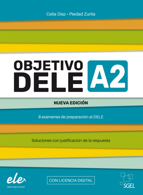 Objetivo DELE A2 &ndash; Nueva edici&oacute;n 2024 - Celia D&iacute;az, Piedad Zurita